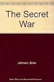 The secret war