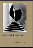 Blaugast: A Novel of Decline