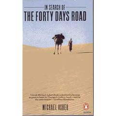 In Search of the Forty Days Road: Adventures with the Nomads of the Desert