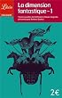 La dimension fantastique : Tome 1 - Treize nouvelles de Hoffmann � Claude Seignolle