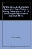 The examination years : writing in geography history and social studies