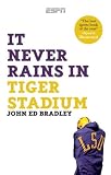  : It Never Rains in Tiger Stadium