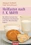 Heilfasten nach F. X. Mayr: Die Milch-Semmel-Kur  - Erfolgreich entschlacken und viele Beschwerden lindern