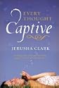 Every Thought Captive