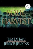 Soul Harvest: The World Takes Sides (Left Behind)