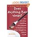 Does Anything Eat Wasps?: And 101 Other Unsettling, Witty Answers to Questions You Never Thought You Wanted to Ask