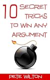 10 Secret Tricks To Win Any Argument