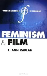 Feminism and Film (Oxford Readings in Feminism)