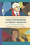 The correspondence between Hugh MacDiarmid and Sorley MacLean : an annotated edition
