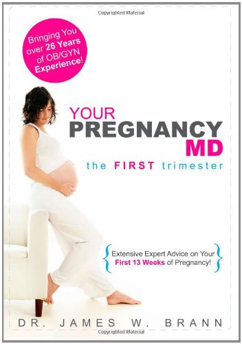 Your Pregnancy MD: The First Trimester