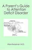 A Parent's Guide to Attention Deficit Disorder