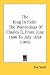 Book The King In Exile: The Wanderings Of Charles II, From June 1646 To July 1654 (1905)