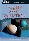 By Jerald E. Pinto CFA, Elaine Henry CFA, Thomas R. Robinson CFA, John D. Stowe CFA: Equity Asset Valuation (CFA Institute Investment Series) Second (2nd) Edition
