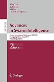 Advances in swarm intelligence : second international conference, ICSI 2011, Chongqing, China, June 12-15, 2011 : proceedings