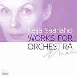 Saariaho: Works for Orchestra
