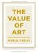 The Value of Art: Money, Power, Beauty