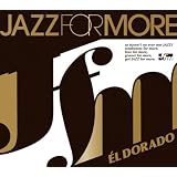 JAZZ FOR MORE – EL DORADO