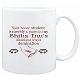 Mug White  Your honor student is merely a pawn in my Shiba Inu's diabolical world domination  Dogs