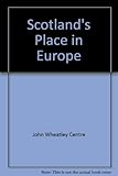 Scotland's place in Europe : a draft report
