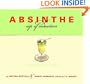 Absinthe: Sip of Seduction: A Contemporary Guide