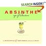 Absinthe: Sip of Seduction: A Contemporary Guide