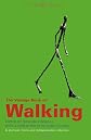 The Vintage Book of Walking: A Glorious, Funny and Indispensable Collection