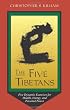The Five Tibetans: Five Dynamic Exercises for Health, Energy, and Personal Power