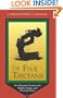 The Five Tibetans: Five Dynamic Exercises for Health, Energy, and Personal Power