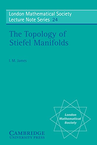 The Topology of Stiefel Manifolds (London Mathematical Society Lecture Note Series)