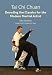 Search : Tai Chi Chuan: Decoding the Classics for the Modern Martial Artist