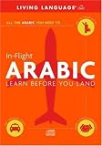 In-Flight Arabic: Learn Before You Land (LL (R) In-Flight)