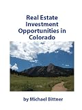 Real Estate Investment Opportunities in Colorado