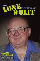 The Lone Wolff: Autobiography of a Bridge Maverick