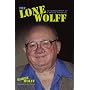 The Lone Wolff: Autobiography of a Bridge Maverick