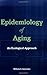 Epidemiology of Aging: An Ecological Approach