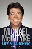 Life and Laughing: My Story