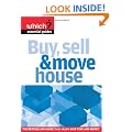 Buy, Sell and Move House: Navigate the Property Market without Getting Lost (Which? Essential Guide)