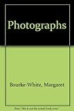 The photographs of Margaret Bourke-White