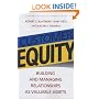 Customer Equity: Building and Managing Relationships As Valuable Assets