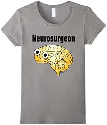 Women's Neurosurgeon Brain Funny Medical T Shirt Small Slate