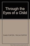 Through the eyes of a child