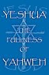 Yeshua the Fullness of Yahweh