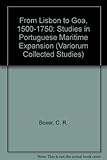 From Lisbon to Goa, 1500-1750 : studies in Portuguese maritime enterprise