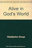 Alive in God's world. Book 1, Ages 5-7years