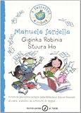 Giginka Robinia Stuura Ho e Maria Antonietta, regina di Francia (I Sassolini a colori. Blu)