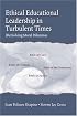 Ethical Educational Leadership in Turbulent Times: (Re) Solving Moral Dilemmas