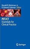 PET/CT: Essentials for Clinical Practice PET/CT: Essentials for Clinical Practice