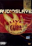 Audioslave: Live in Cuba