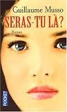 Seras-tu là ?