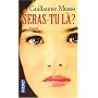 Seras-Tu la ?